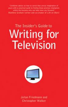 Paperback The Insider's Guide to Writing for Television Book