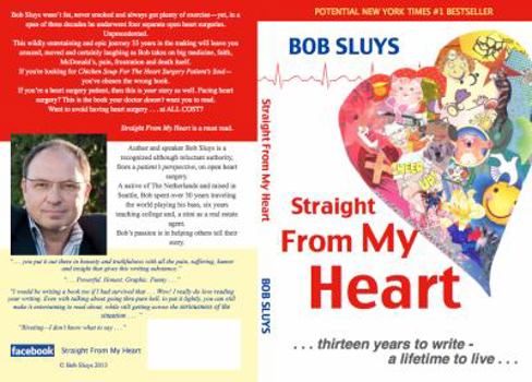 Paperback Straight From My Heart: . . . thirteen years to write - a lifetime to live . . . Book