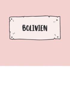 Bolivien: Liniertes Reisetagebuch Notizbuch oder Reise Notizheft liniert - Reisen Journal für Männer und Frauen mit Linien (German Edition)