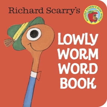 Board book Richard Scarry's Lowly Worm Word Book