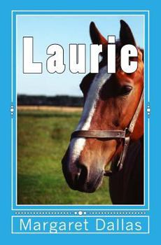 Paperback Laurie: A story of trust and friendship Book