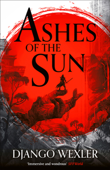 Ashes of the Sun - Book #1 of the Burningblade & Silvereye