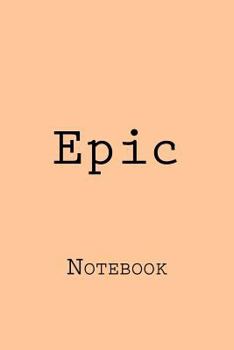 Paperback Epic: Notebook Book