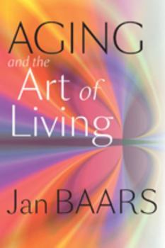 Hardcover Aging and the Art of Living Book