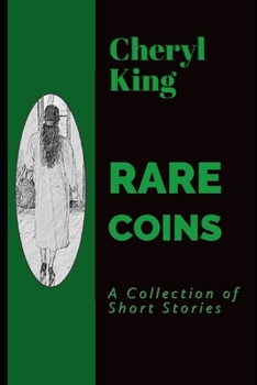 Rare Coins : A Collection of Short Stories