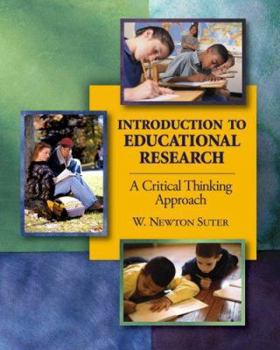 Hardcover Introduction to Educational Research: A Critical Thinking Approach Book