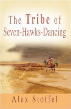 Paperback The Tribe of Seven-Hawks-Dancing Book