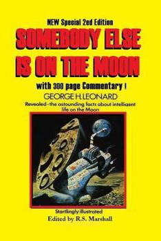 Paperback Somebody Else Is on the Moon: In Search of Alien Artifacts Book