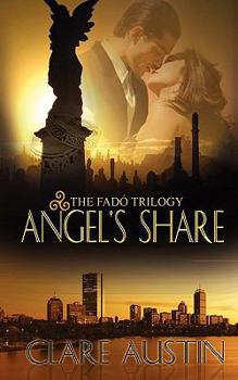 Angel's Share - Book #2 of the Fadό Trilogy