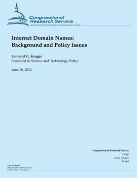 Paperback Internet Domain Names: Background and Policy Issues Book
