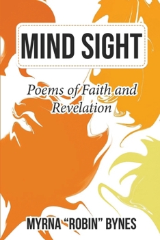 Paperback Mind Sight: Poems of Faith and Revelation Book