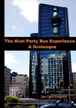 Paperback The Kiwi Party Bus Experience - A Grotesque Book