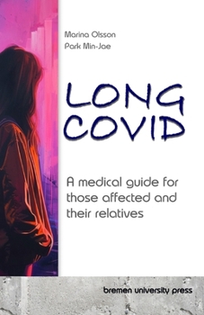 Paperback Long COVID: A medical guide for those affected and their relatives Book