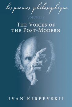 Paperback Les Poemes Philosophique (Volume 4): The Voices of the Post-Modern Book