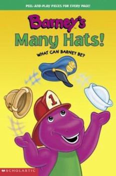 Hardcover Barney's Many Hats!: What Can Barney Be? [With Peel-And-Play Pieces] Book