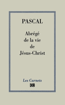Paperback Abrégé de la vie de Jésus-Christ [French] Book