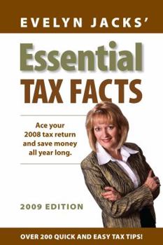 Paperback Essential Tax Facts 2009 Edition: Ace Your 2008 Tax Return and Save Money All Year Long. Book