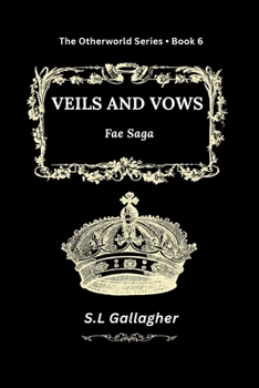 Paperback Veils and Vows: Fae Saga Book