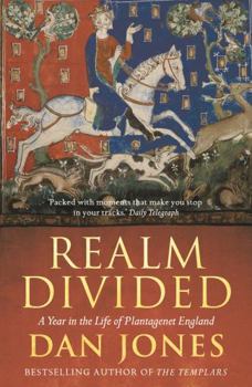 Paperback Realm Divided: A Year in the Life of Plantagenet England [Paperback] [Jan 01, 2012] NA Book