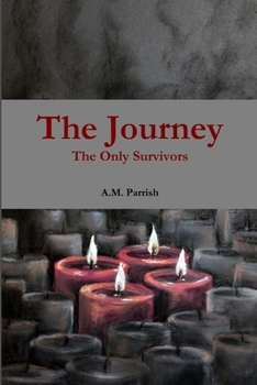 Paperback The Journey The Only Survivors Book