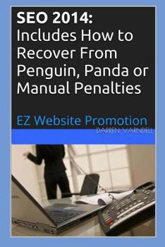 Paperback Seo 2014: Includes How to Recover From Penguin, Panda or Manual Penalties Book
