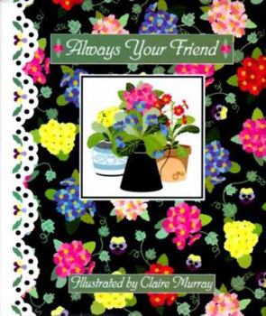 Hardcover Always Your Friend Book