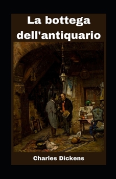 Paperback La bottega dell'antiquario illustrata [Italian] Book