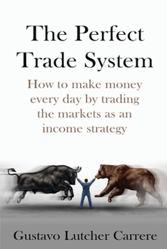 Paperback The Perfect Trade System Book