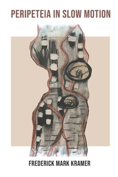 Paperback Peripeteia in Slow Motion Book