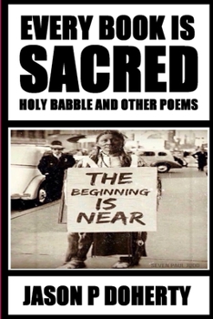 Paperback Every Book Is Sacred: Holy Babble And Other Poems Book