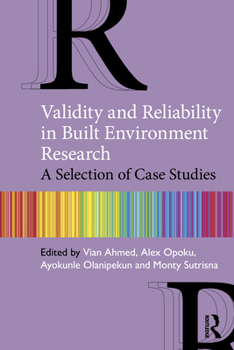 Paperback Validity and Reliability in Built Environment Research: A Selection of Case Studies Book