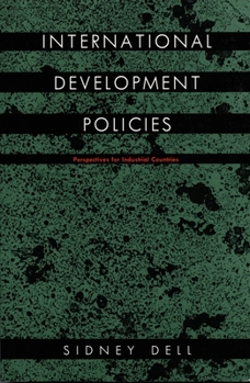 Hardcover International Development Policies: Perspectives for Industrial Countries Book