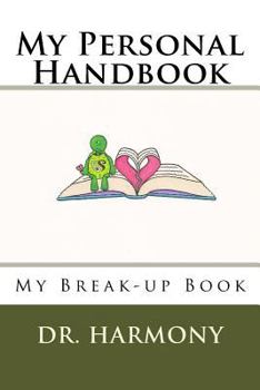 Paperback My Personal Handbook: My Break-up Book