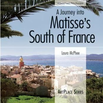 Paperback A Journey Into Matisse's South of France Book