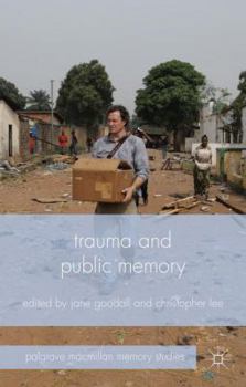Hardcover Trauma and Public Memory Book