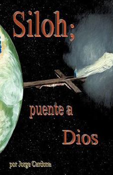 Paperback Siloh; puente a Dios [Spanish] Book