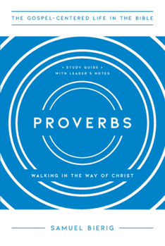 Paperback Proverbs: Walking in the Way of Christ Book