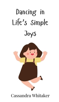 Dancing in Life's Simple Joys
