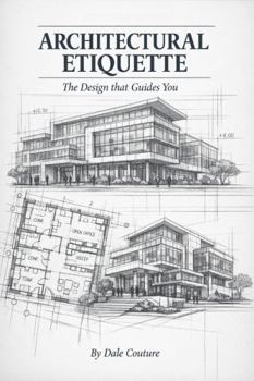 Architectural Etiquette: The Design that Guides You