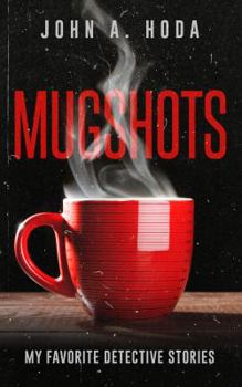 Paperback Mugshots: My Favorite Detective Stories Book