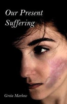 Paperback Our Present Suffering Book