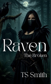 Raven: The Broken