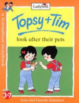 Look After Their Pets (Topsy & Tim)