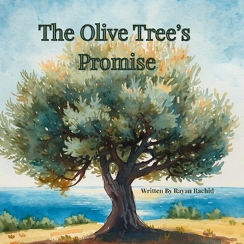 The Olive Tree’s Promise