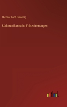 Hardcover Südamerikanische Felszeichnungen [German] Book