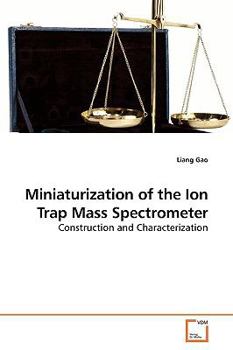 Paperback Miniaturization of the Ion Trap Mass Spectrometer Book