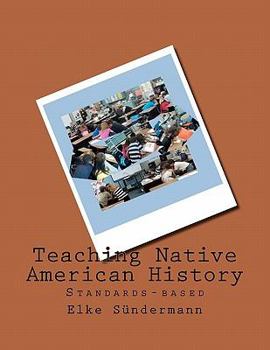 Paperback Teaching Native American History: Standards-based Book