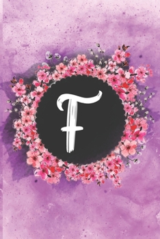 Cherry blossom flowers letter F journal: Personalized Monogram Initial F with pretty colorful watercolor pink floral sakura for women & girls || birthday gift idea