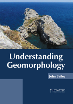 Hardcover Understanding Geomorphology Book