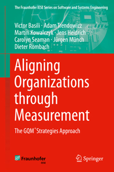Hardcover Aligning Organizations Through Measurement: The Gqm+strategies Approach Book